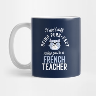 French Teacher Cat Lover Gifts - It ain't easy being Purr Fect Mug